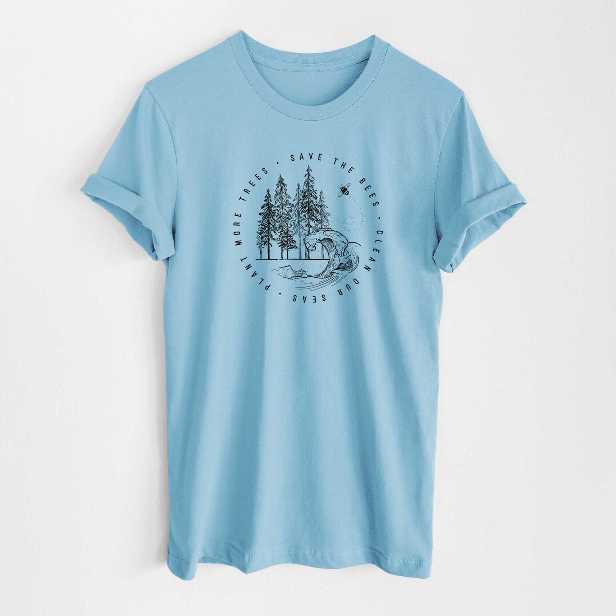 Save the Bees, Clean our Seas, Plant more Trees - Lightweight 100% Cotton Unisex Crewneck