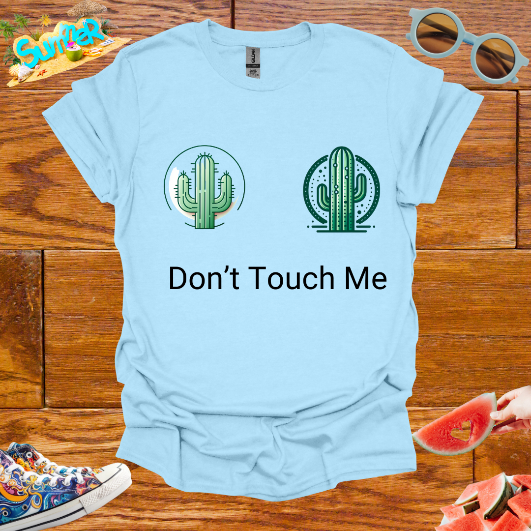 ZCKBDDon't Touch Me T-Shirt