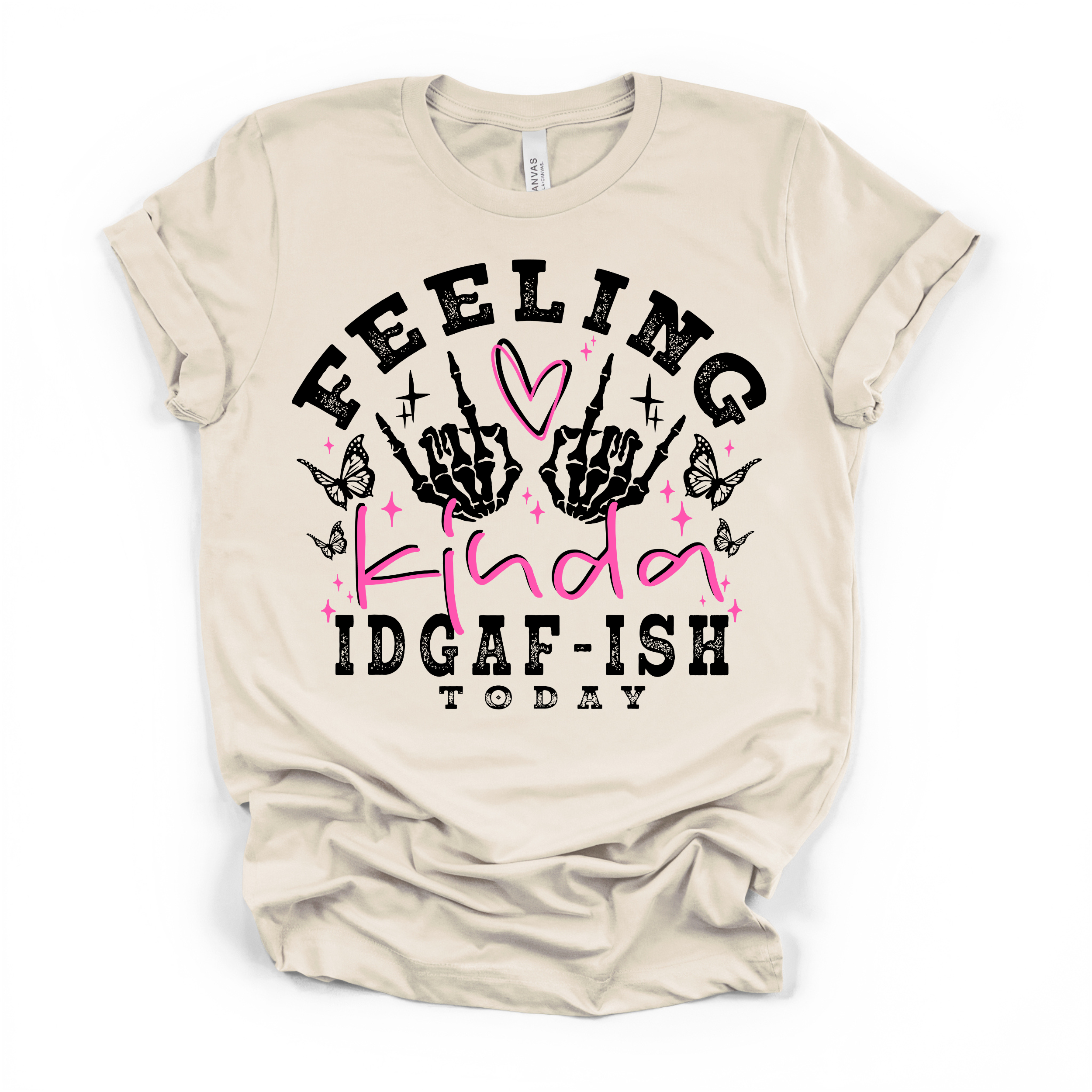 Feeling Kinda IDGAF-ISH Today Women's Humor T Shirt