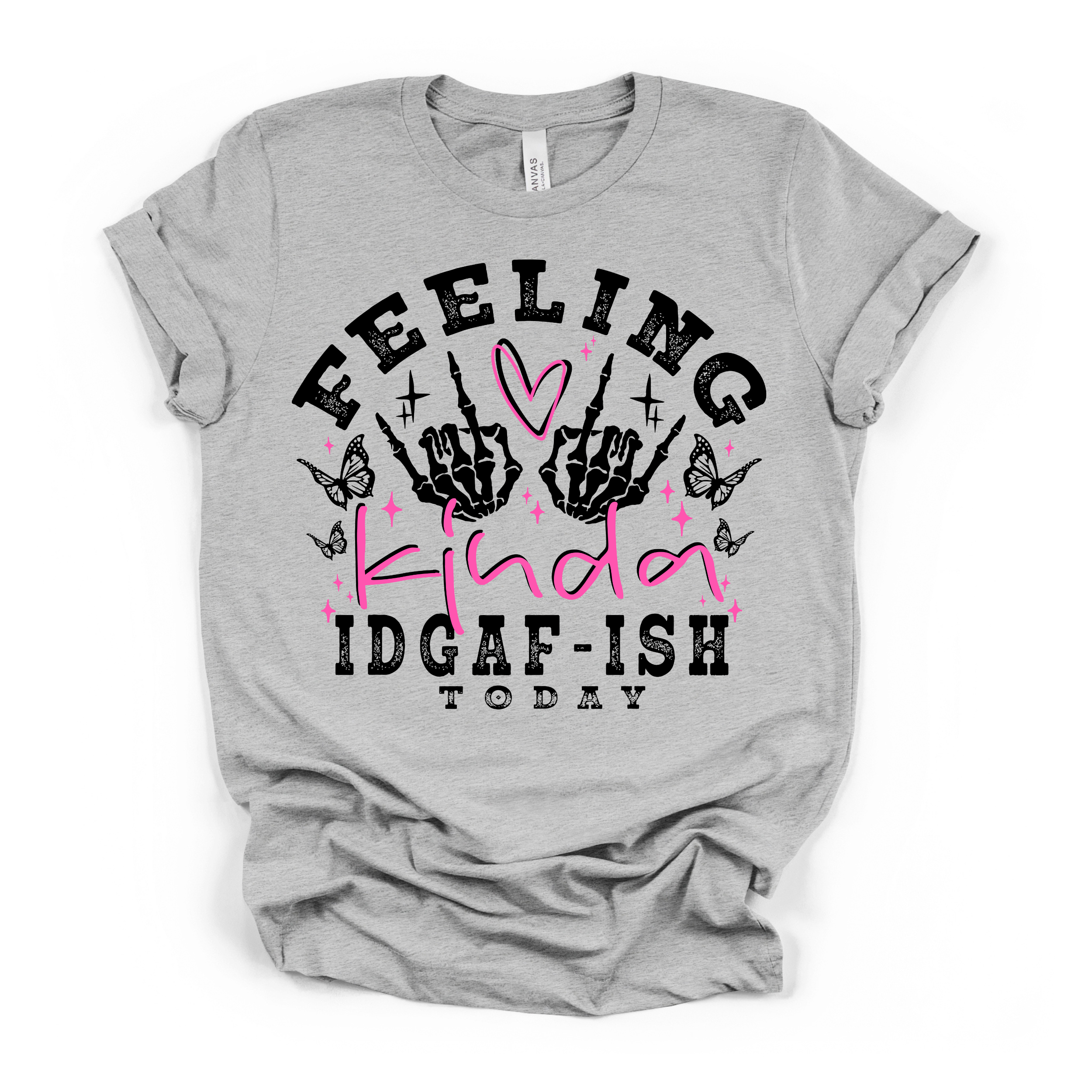 Feeling Kinda IDGAF-ISH Today Women's Humor T Shirt