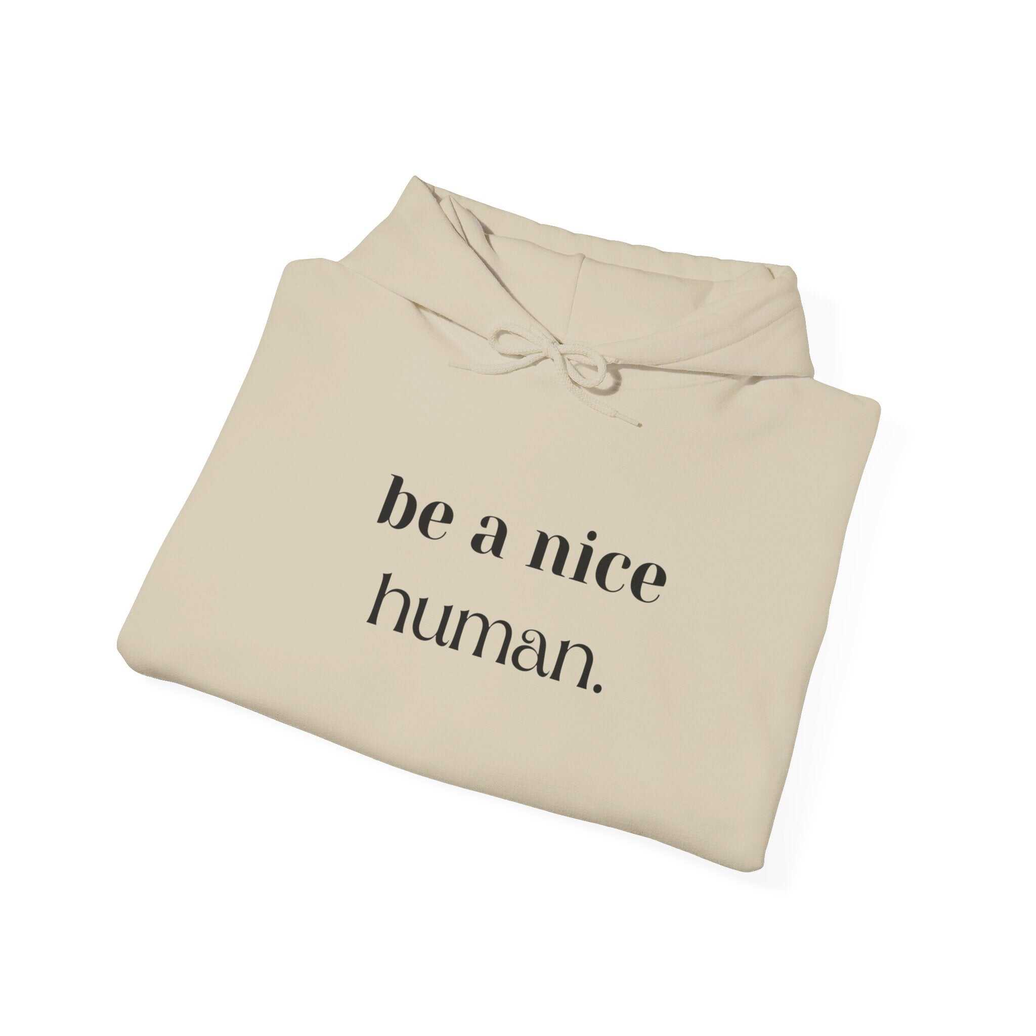 ZCKBDBe a nice human.. Unisex Heavy Blend™ Hooded Sweatshirt