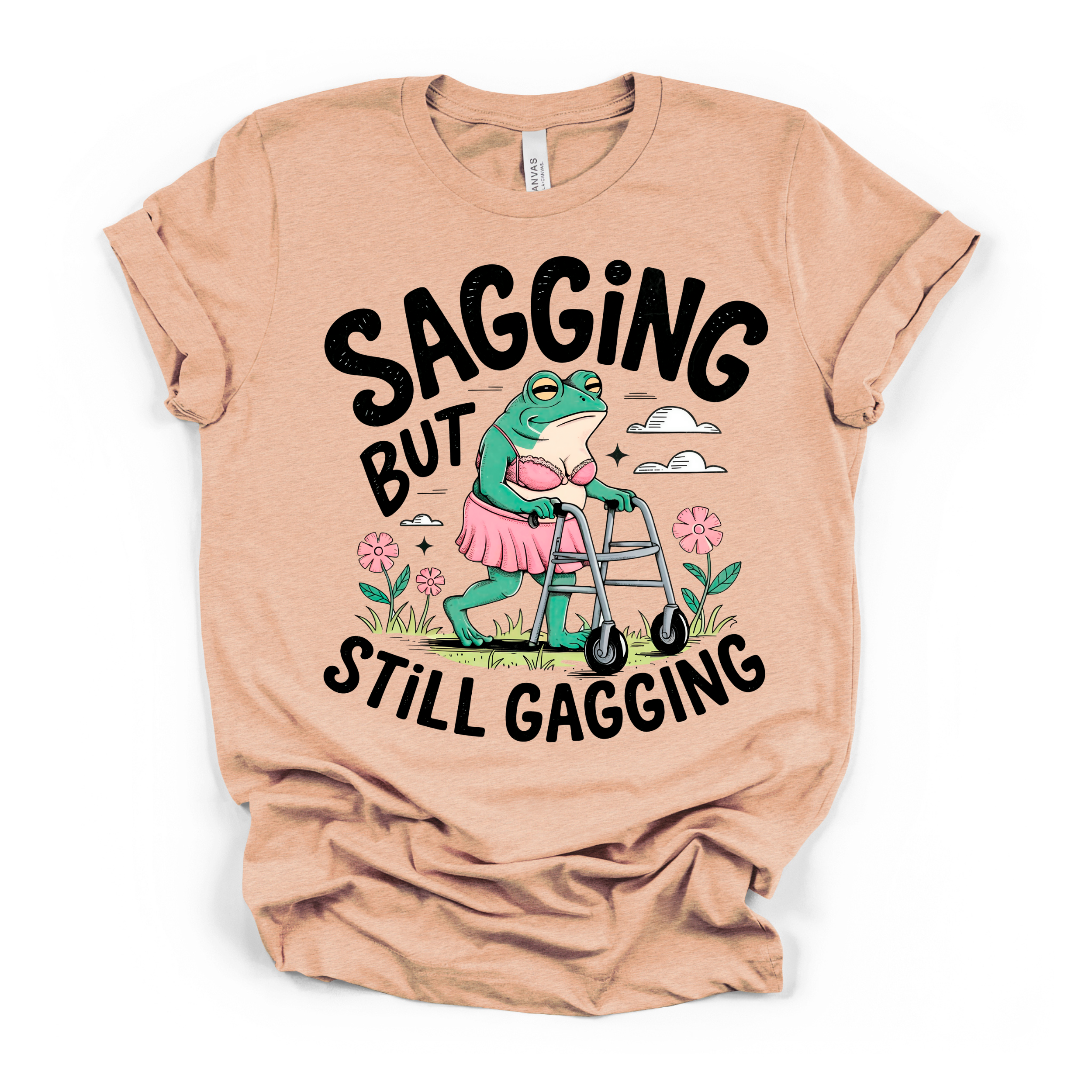 Sagging But Still Gagging Women's Humor T shirt