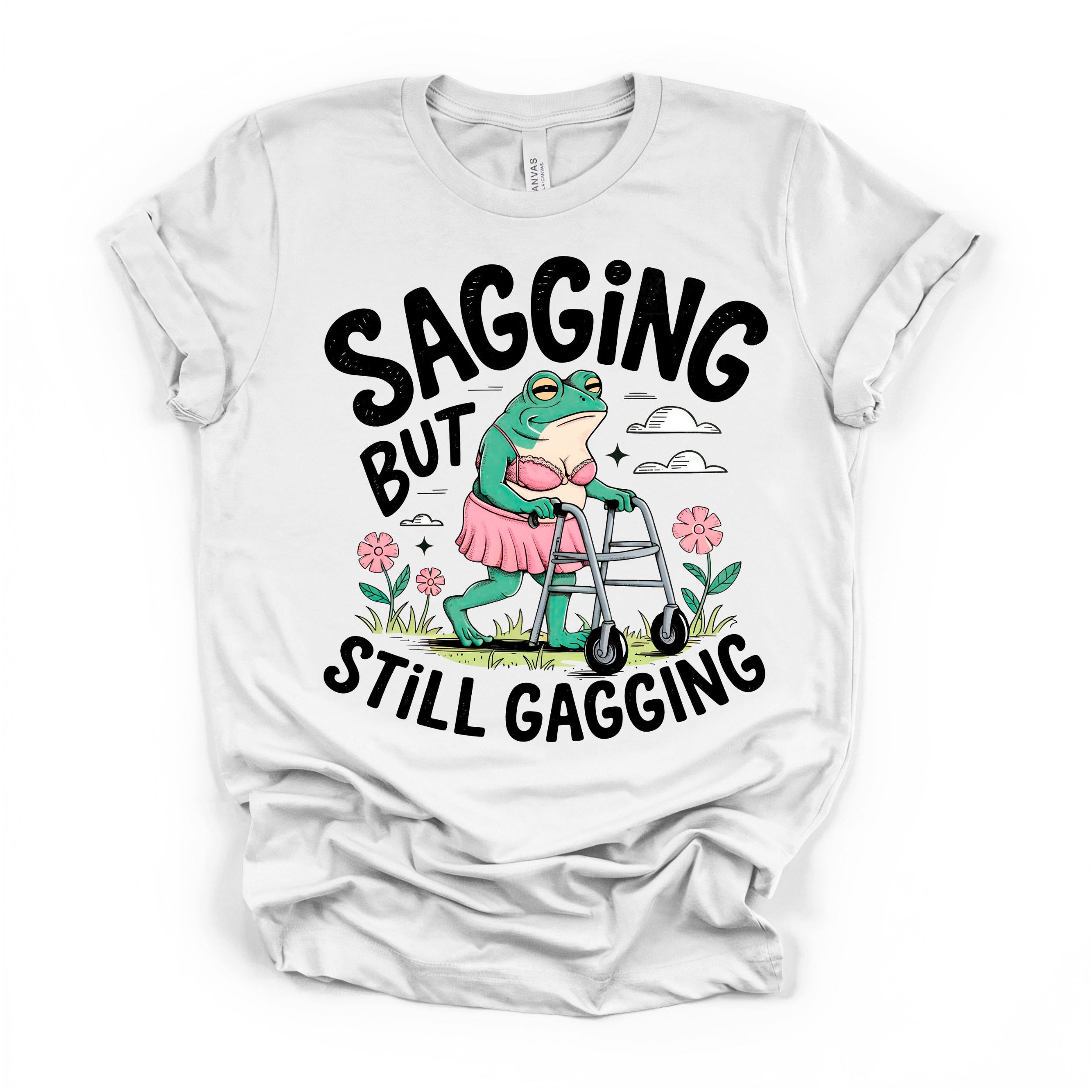Sagging But Still Gagging Women's Humor T shirt