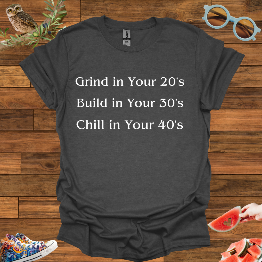 ZCKBDChill in Your 40's T-Shirt