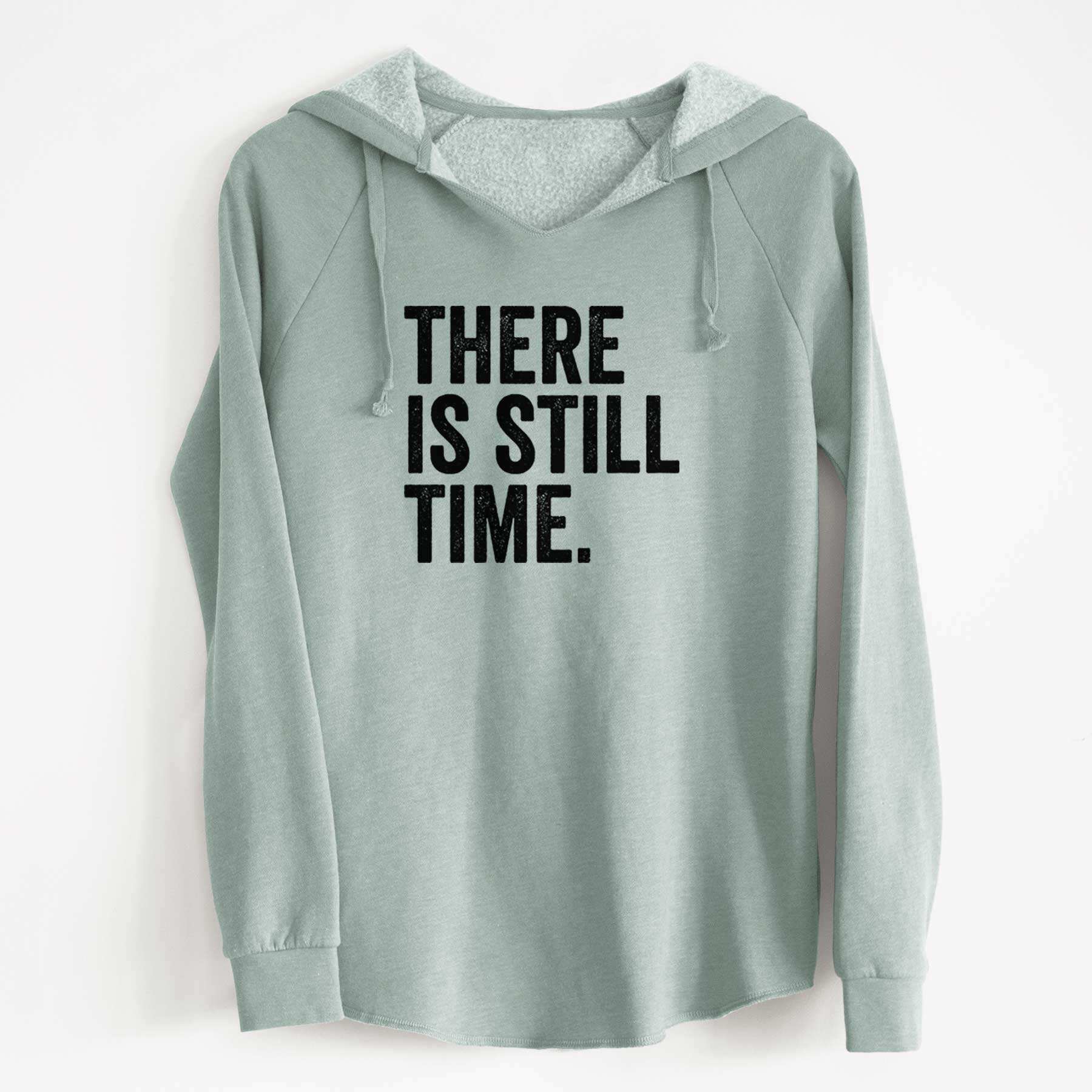 There's Still Time - Cali Wave Hooded Sweatshirt