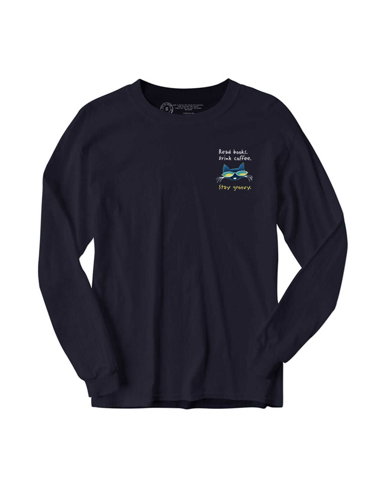 Pete the Cat Read Books Drink Coffee Stay Groovy Unisex Long Sleeve