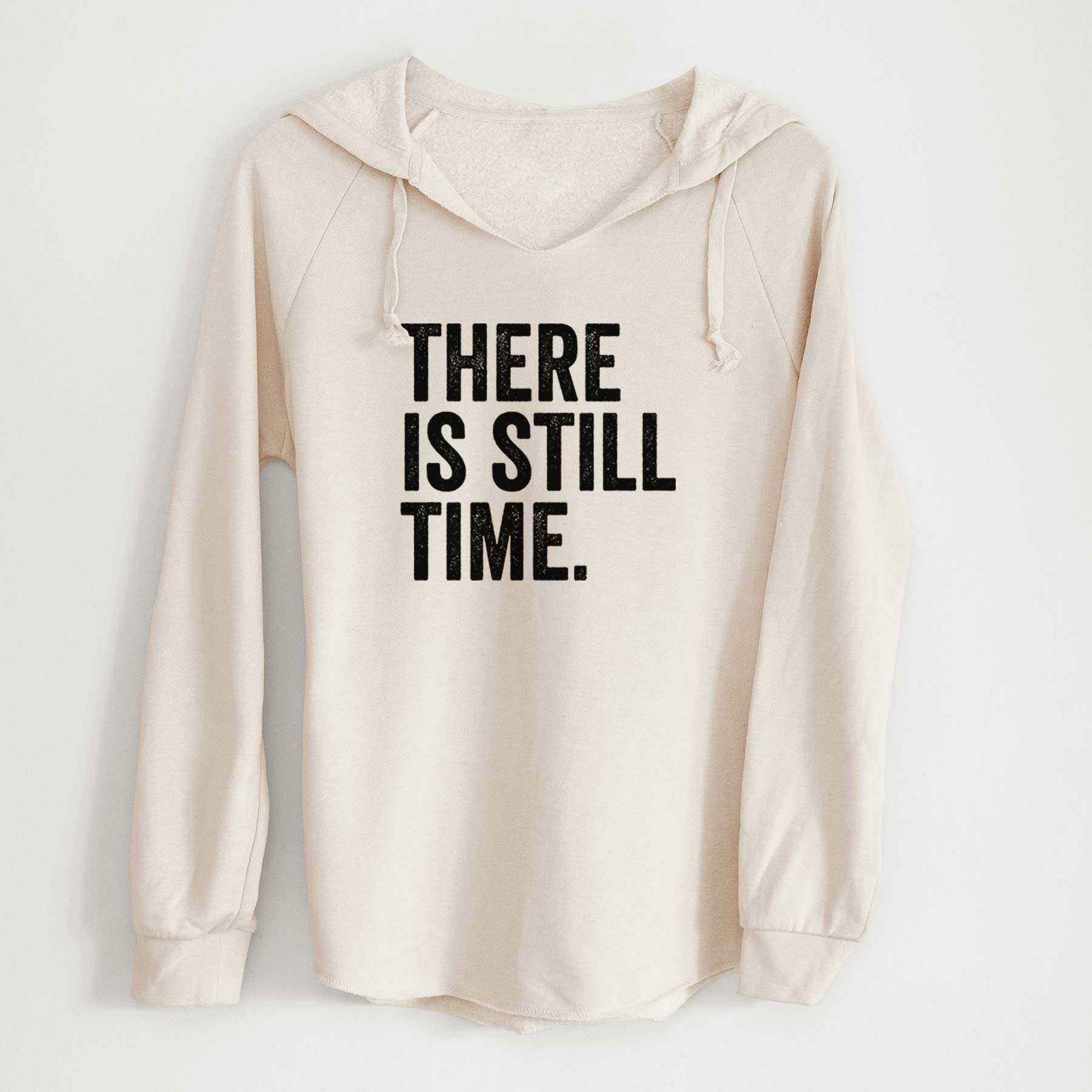 There's Still Time - Cali Wave Hooded Sweatshirt