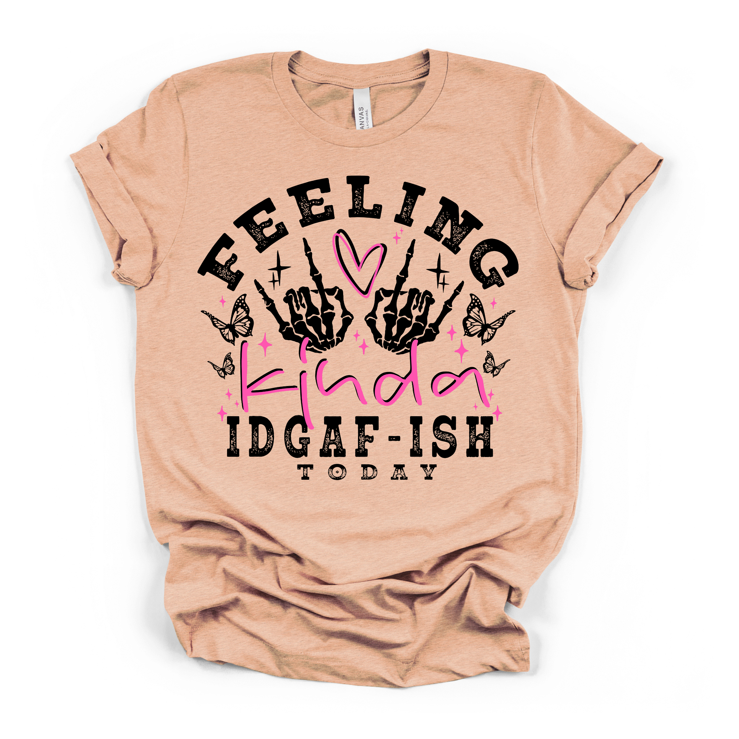 Feeling Kinda IDGAF-ISH Today Women's Humor T Shirt