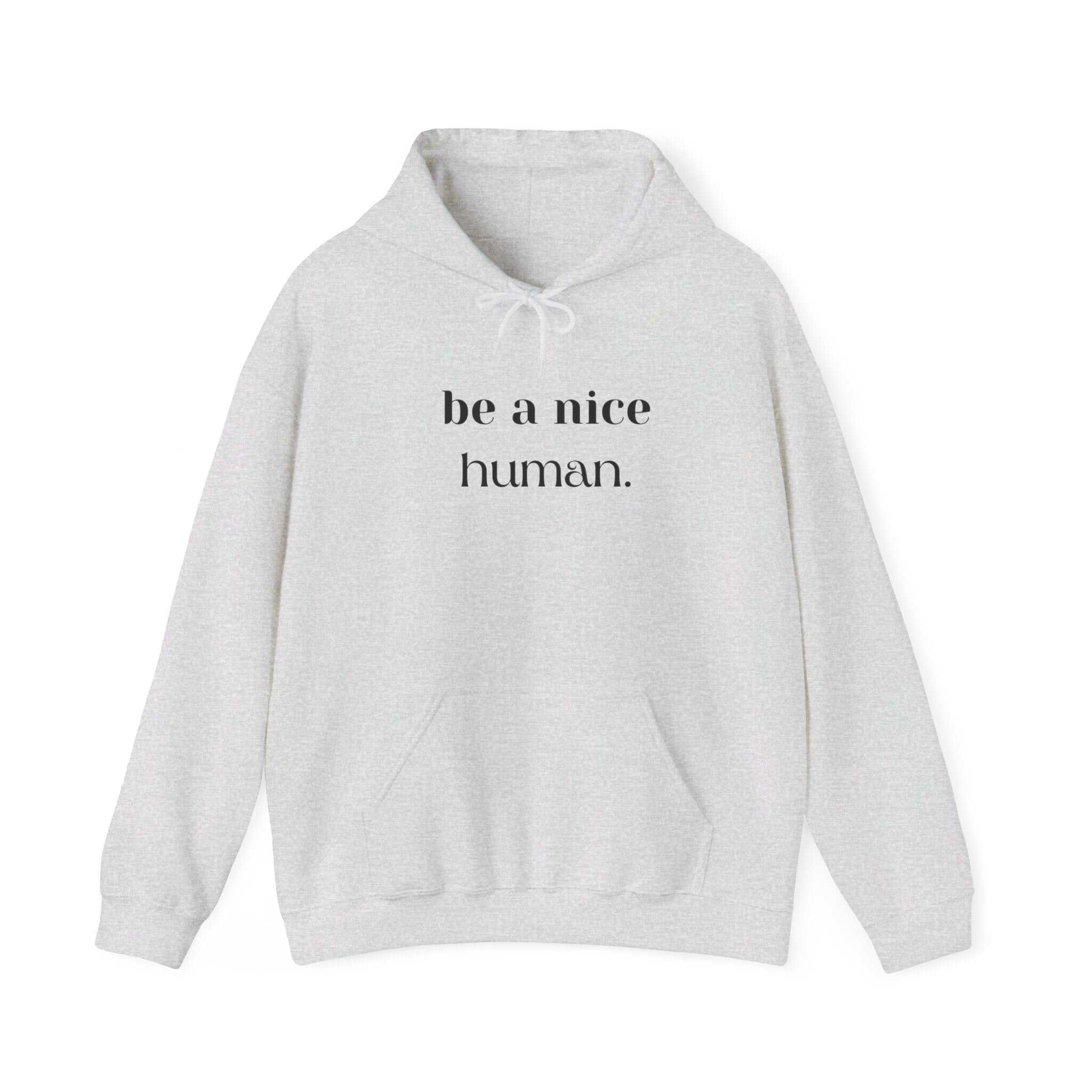 ZCKBDBe a nice human.. Unisex Heavy Blend™ Hooded Sweatshirt