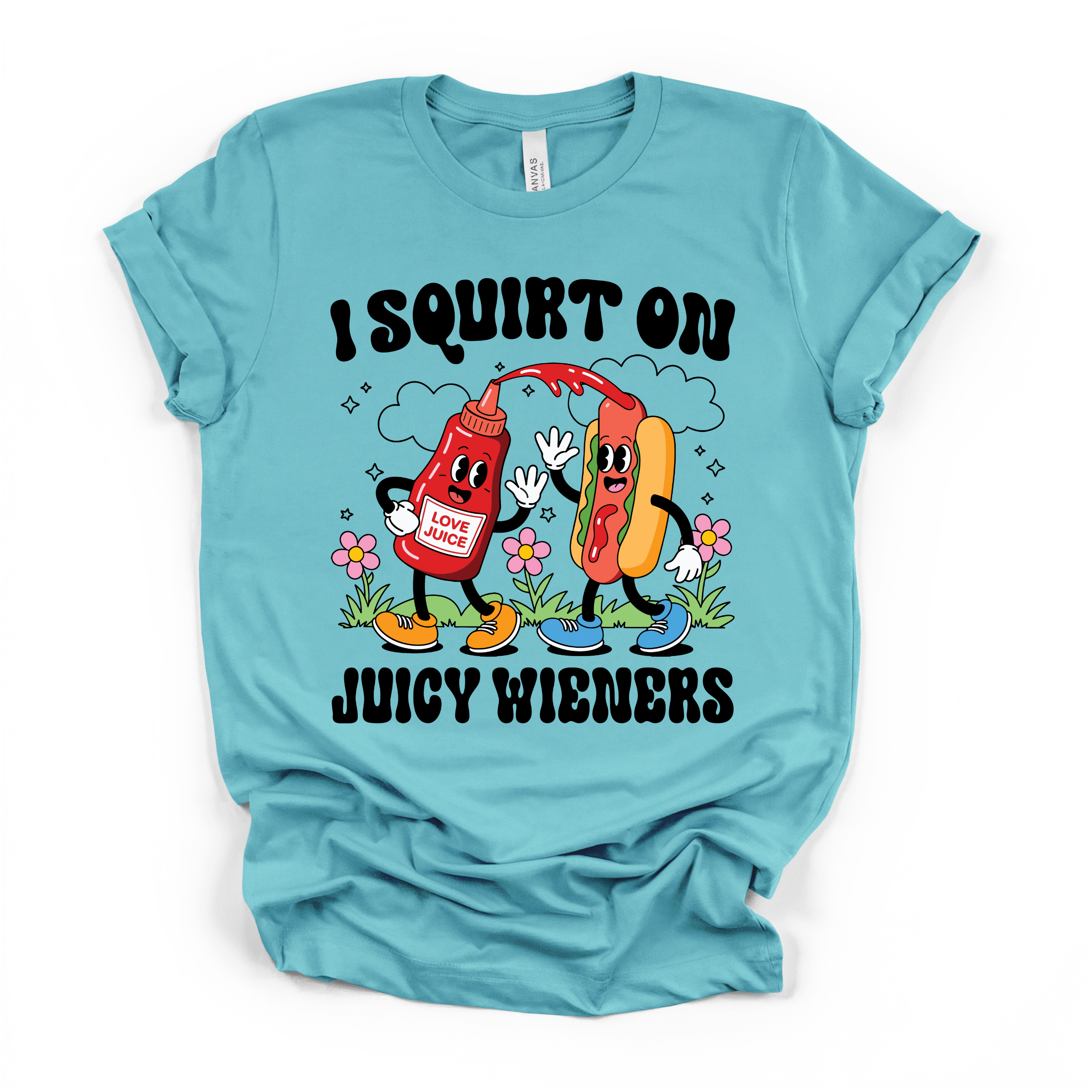 I Squirt On Juicy Wieners Women's Humor T Shirt