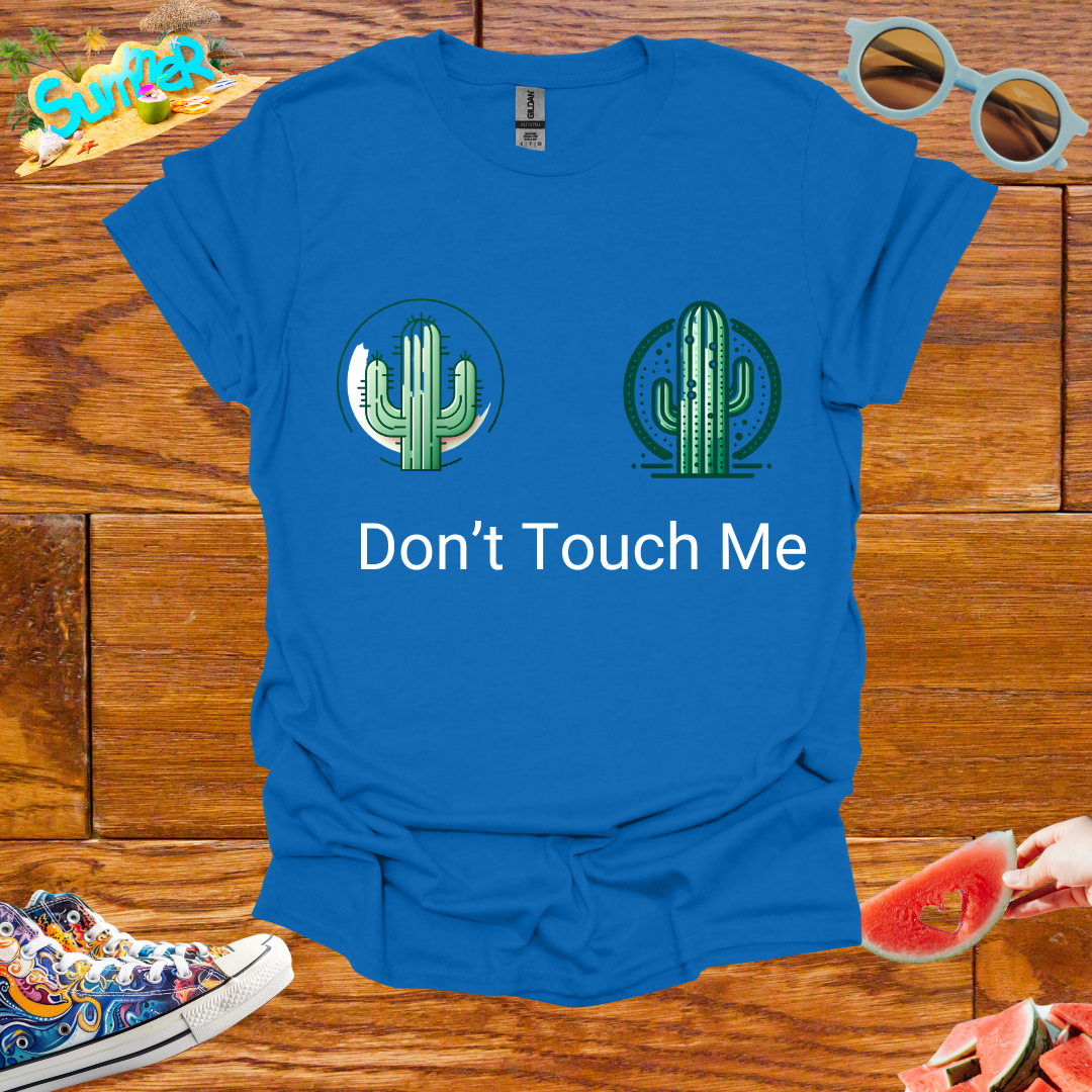 ZCKBDDon't Touch Me T-Shirt