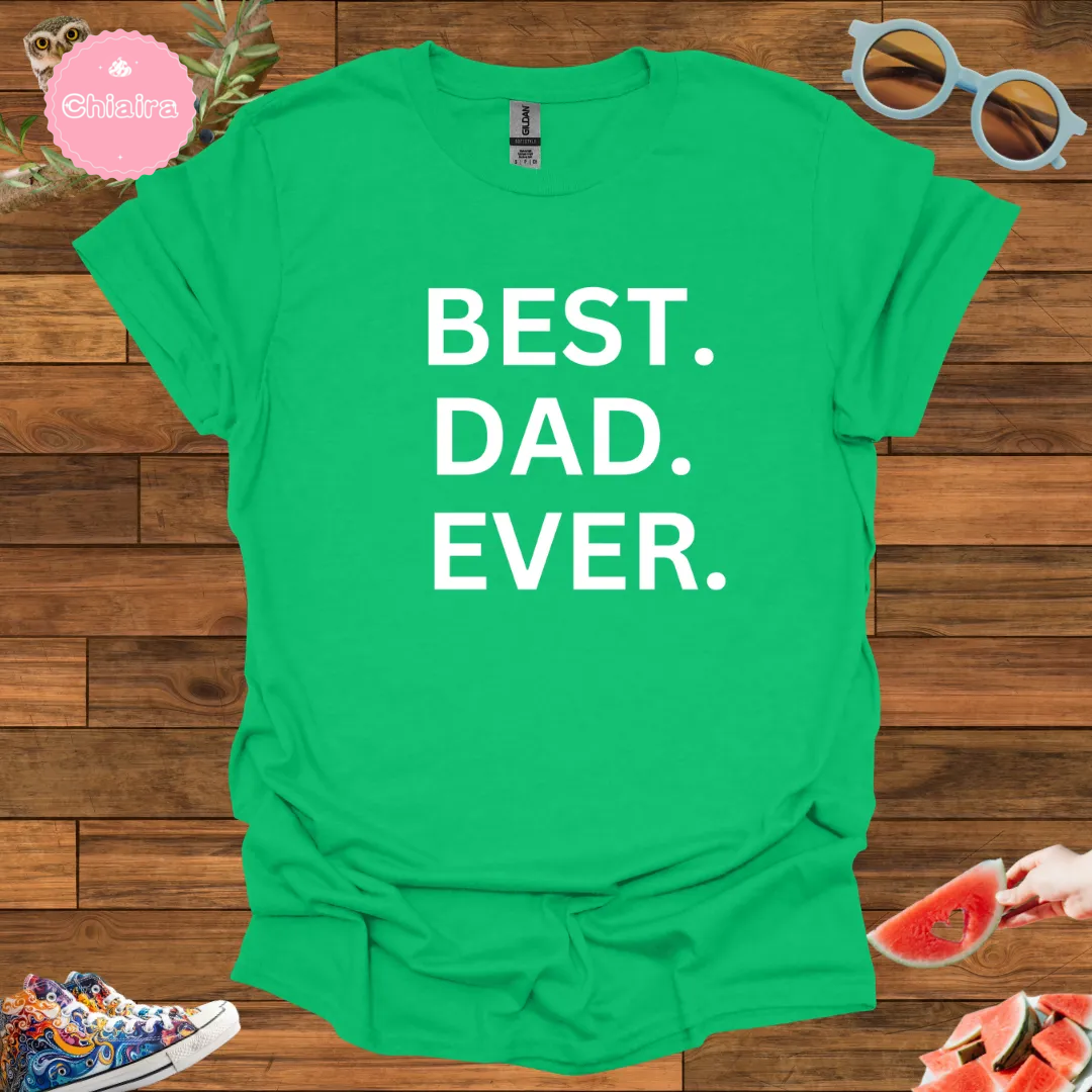 ChiairaJBEST DAD EVER T-Shirt