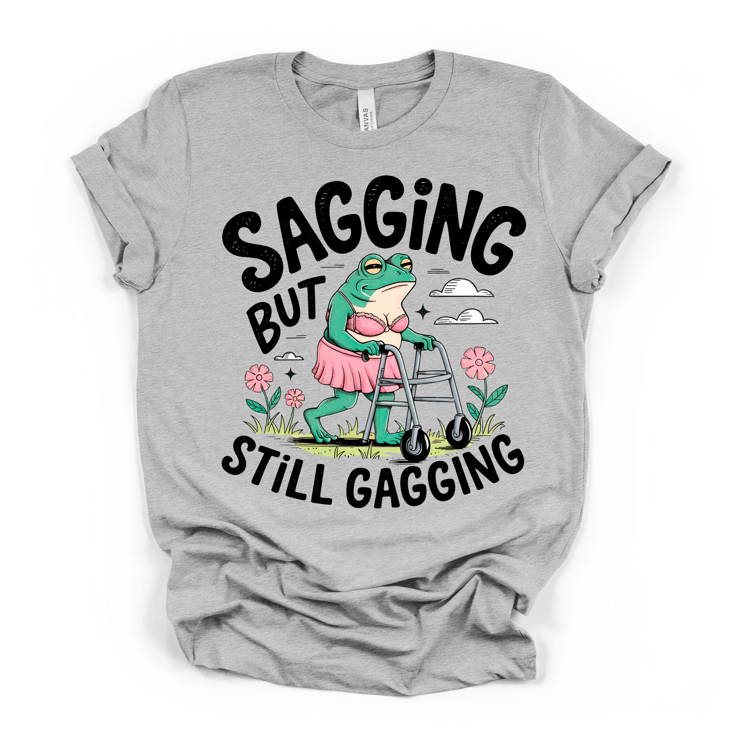Sagging But Still Gagging Women's Humor T shirt
