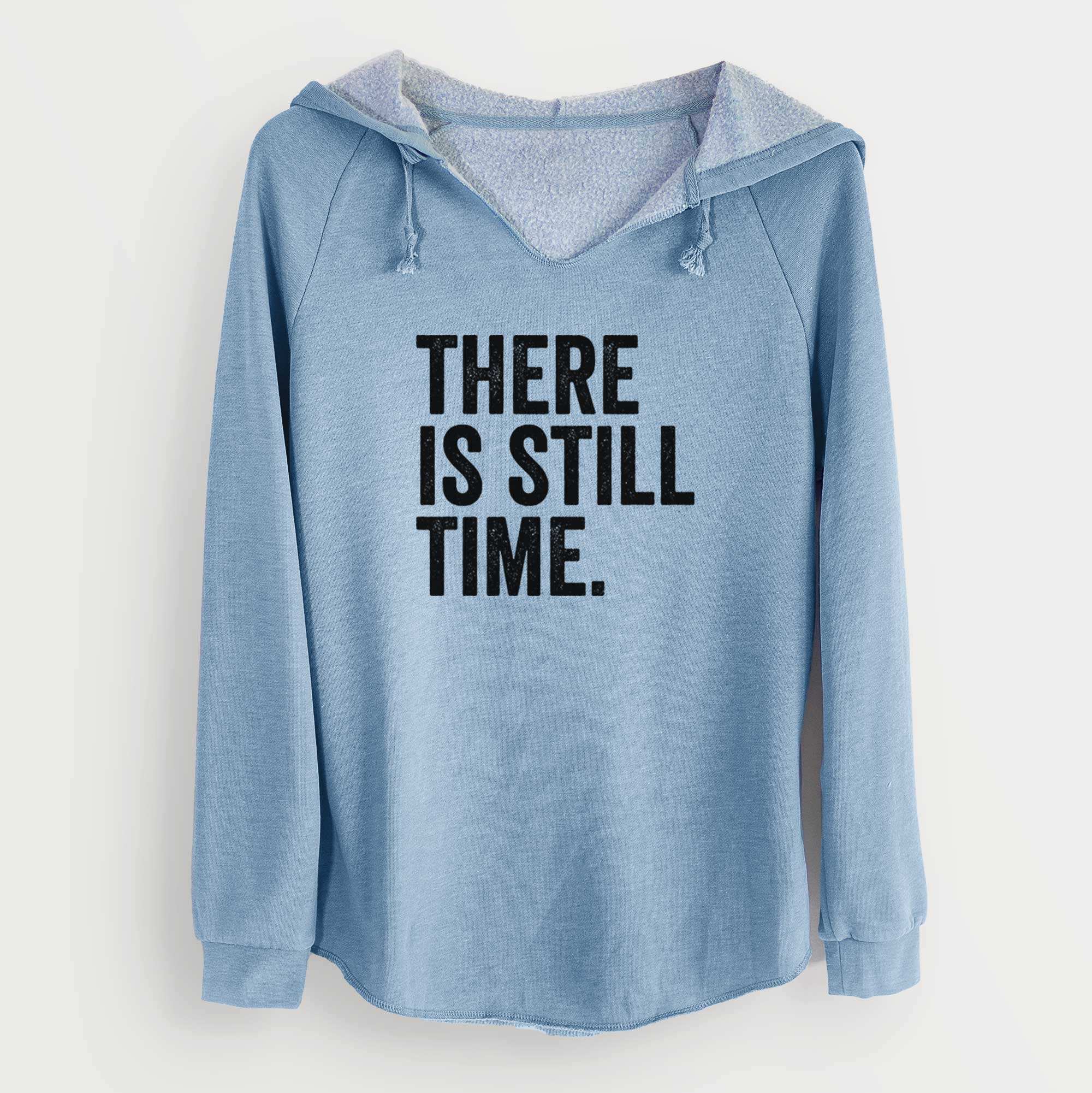 There's Still Time - Cali Wave Hooded Sweatshirt