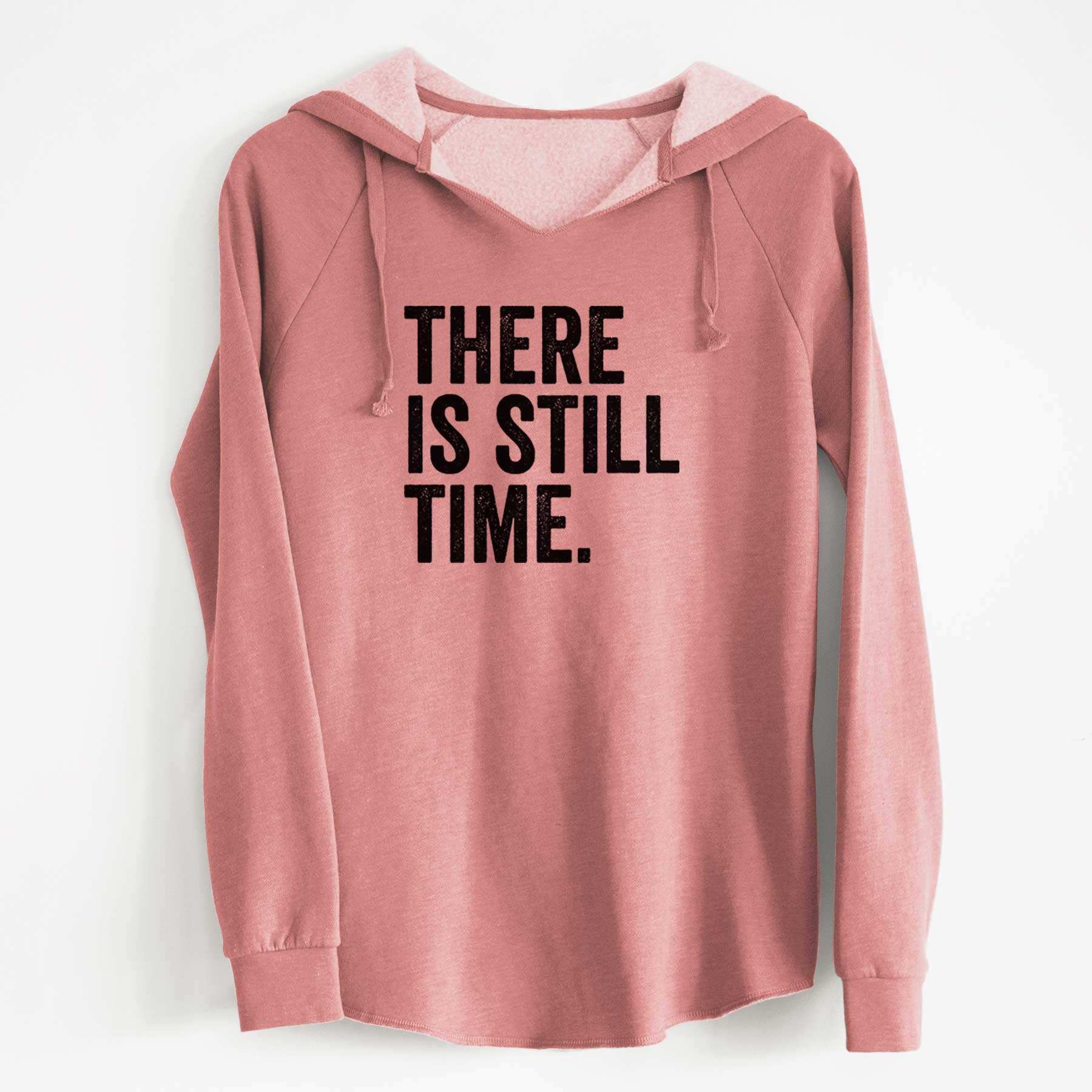 There's Still Time - Cali Wave Hooded Sweatshirt