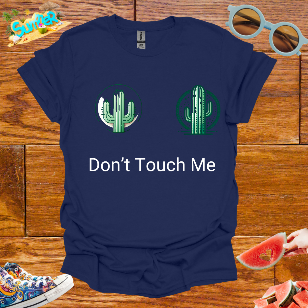 ZCKBDDon't Touch Me T-Shirt