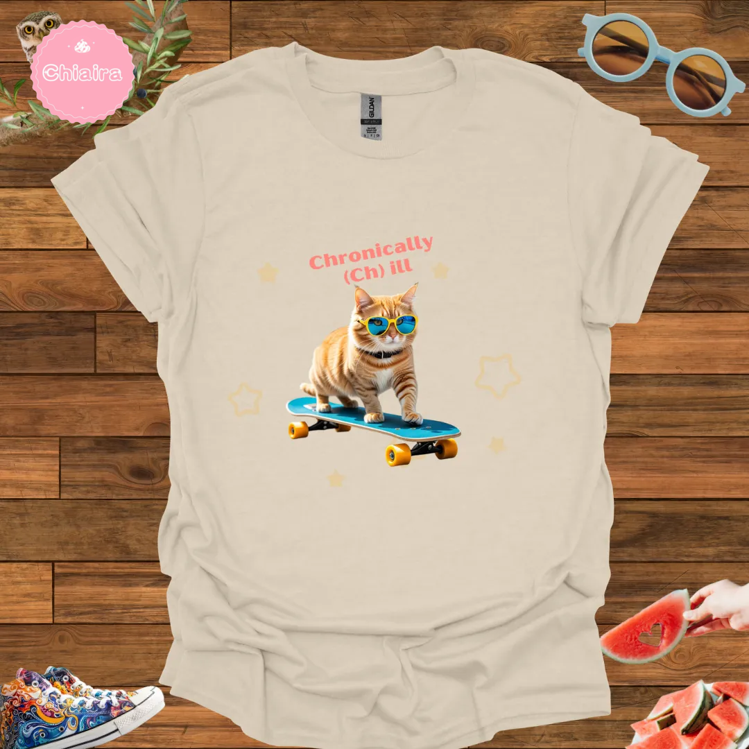 ChiairaJCHRONICALLY CHILL T-Shirt