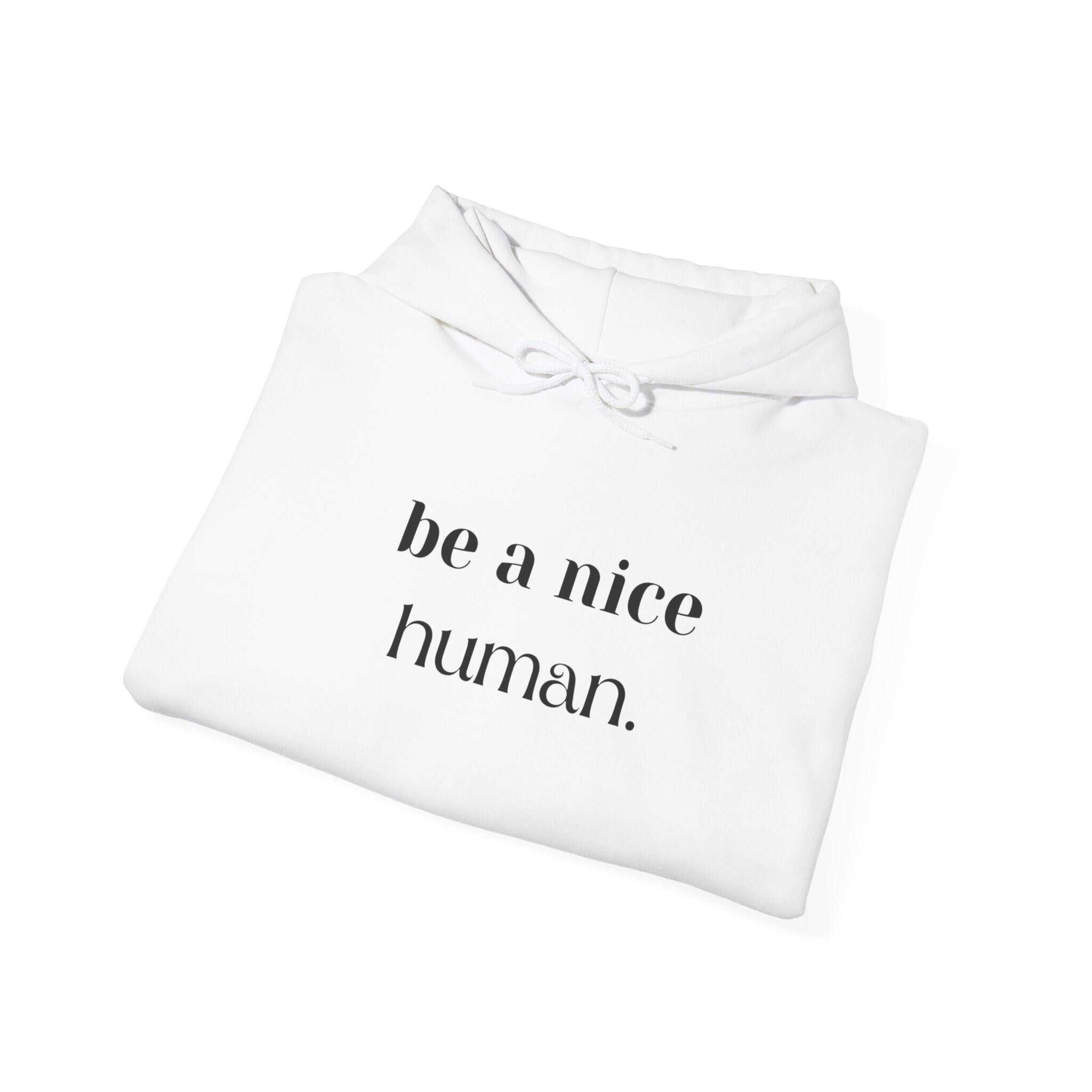 ZCKBDBe a nice human.. Unisex Heavy Blend™ Hooded Sweatshirt