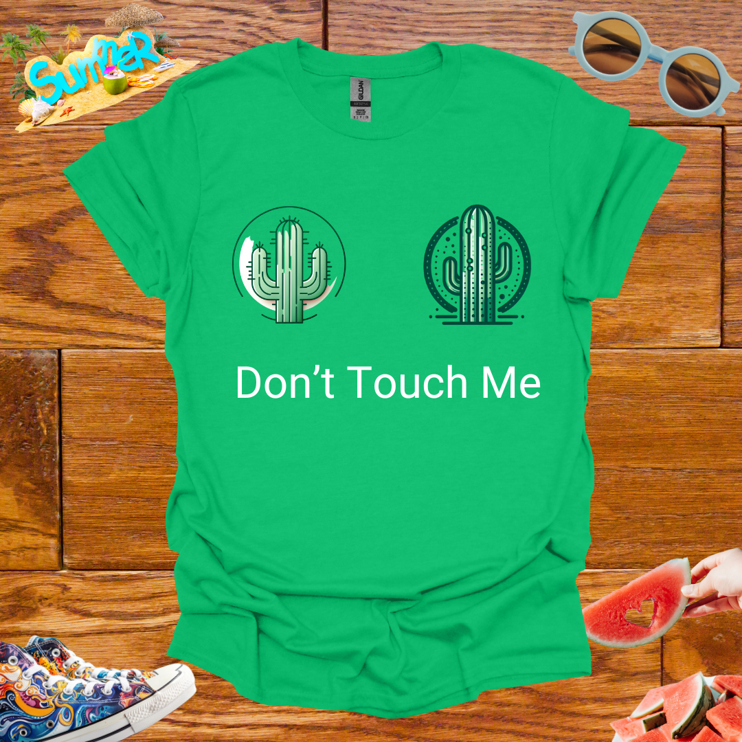 ZCKBDDon't Touch Me T-Shirt