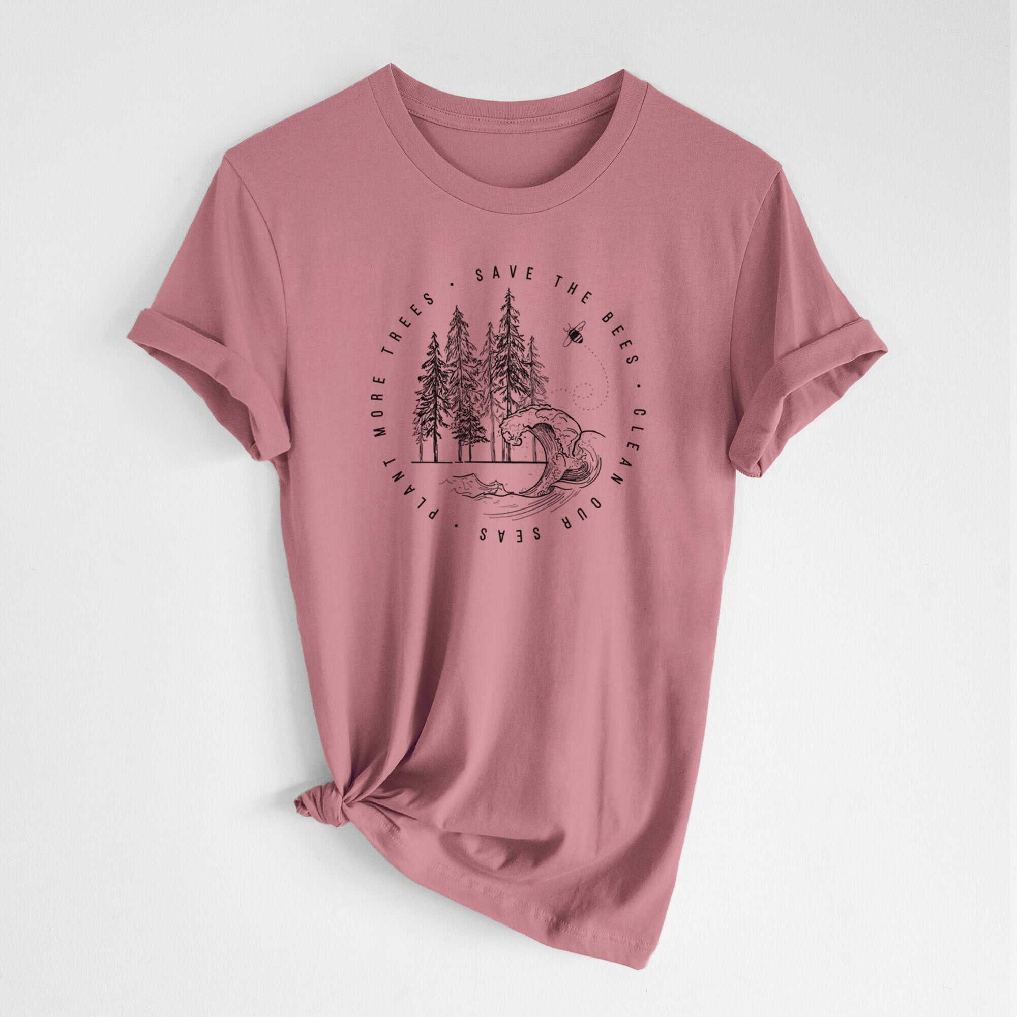 Save the Bees, Clean our Seas, Plant more Trees - Lightweight 100% Cotton Unisex Crewneck