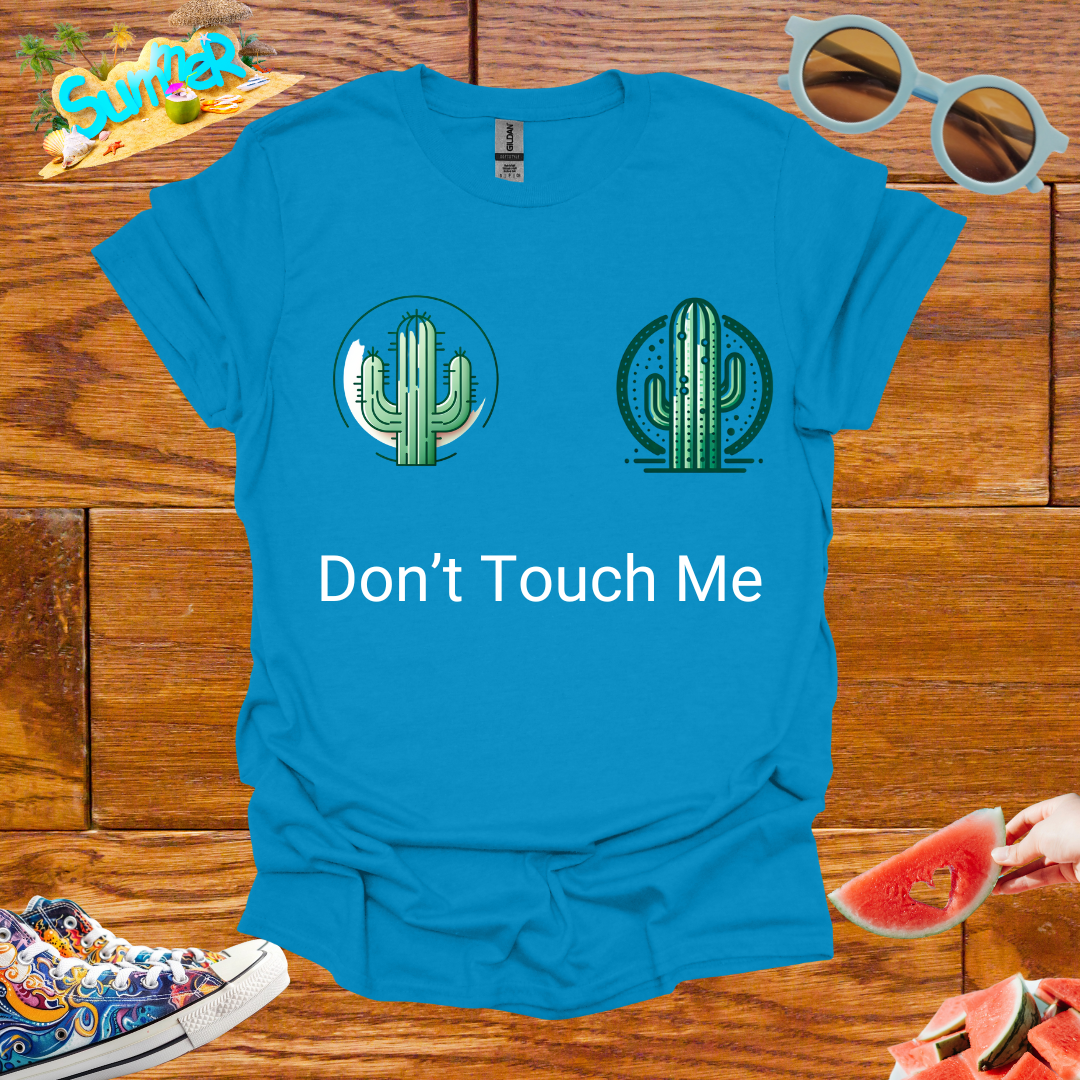 ZCKBDDon't Touch Me T-Shirt