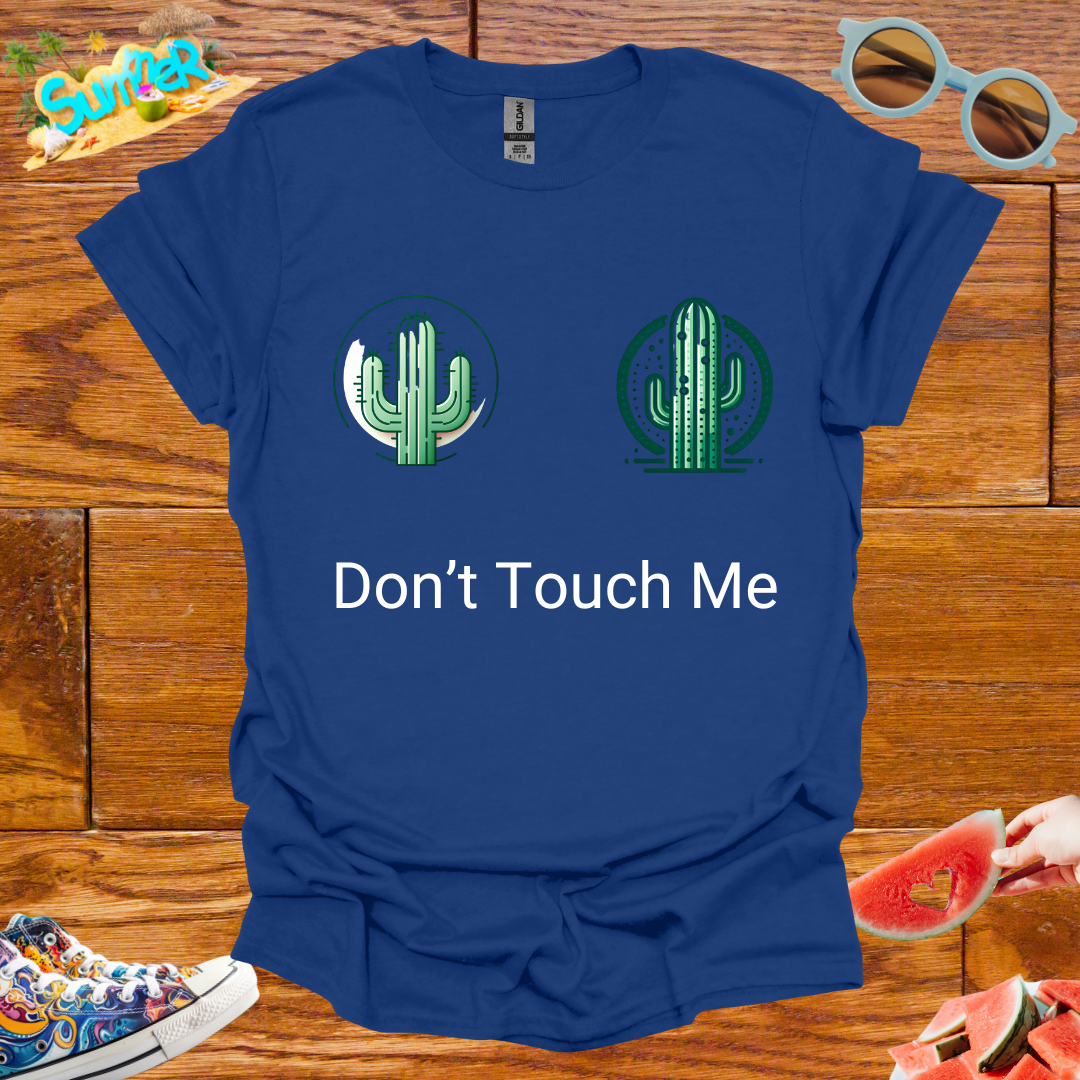 ZCKBDDon't Touch Me T-Shirt