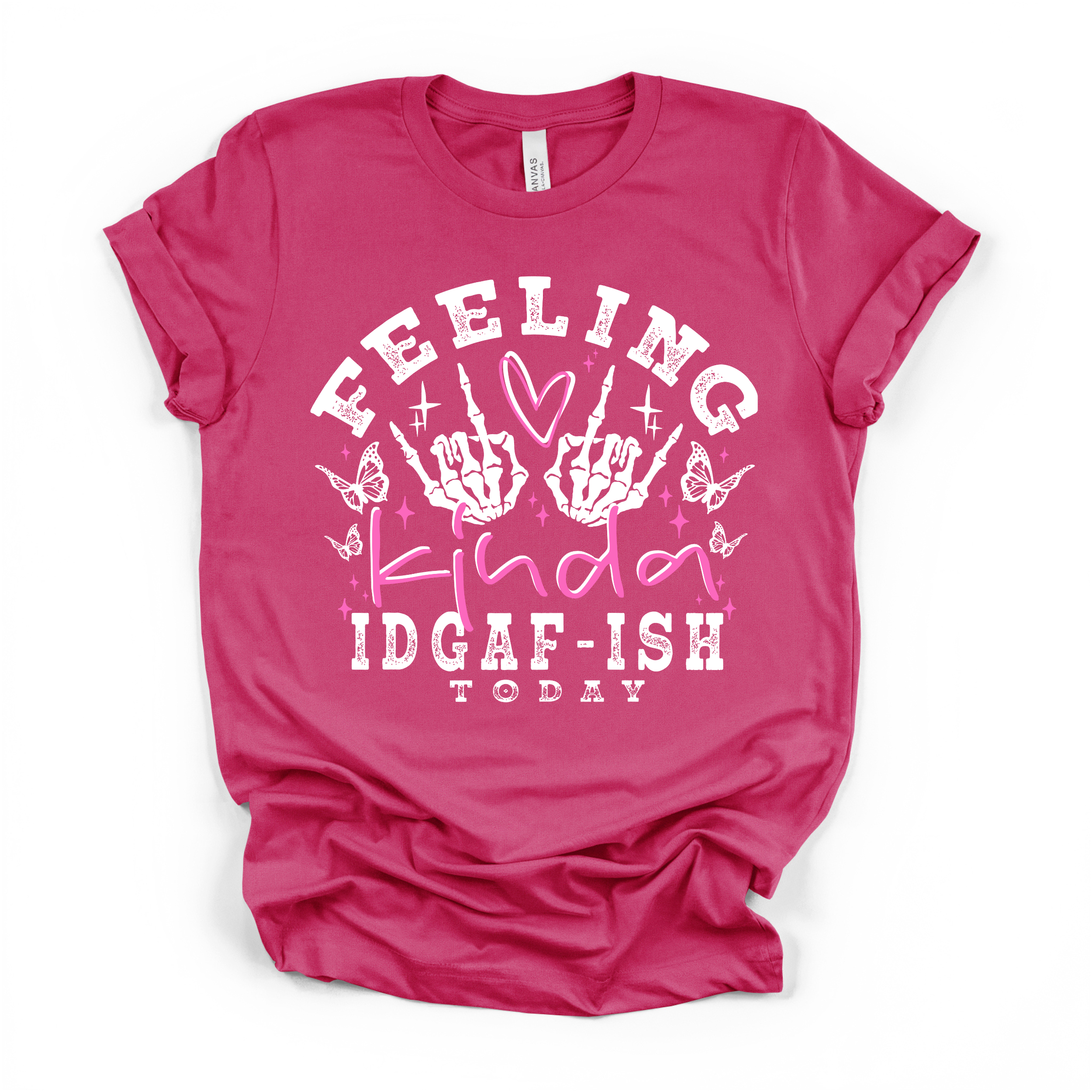 Feeling Kinda IDGAF-ISH Today Women's Humor T Shirt