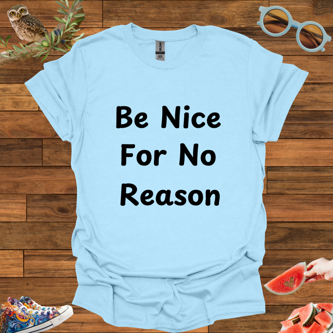 ZCKBDBe Nice T-Shirt