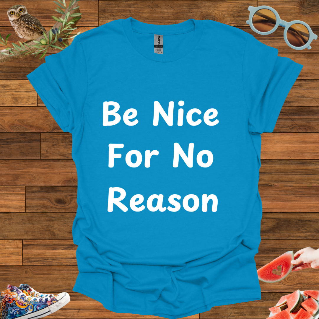 ZCKBDBe Nice T-Shirt