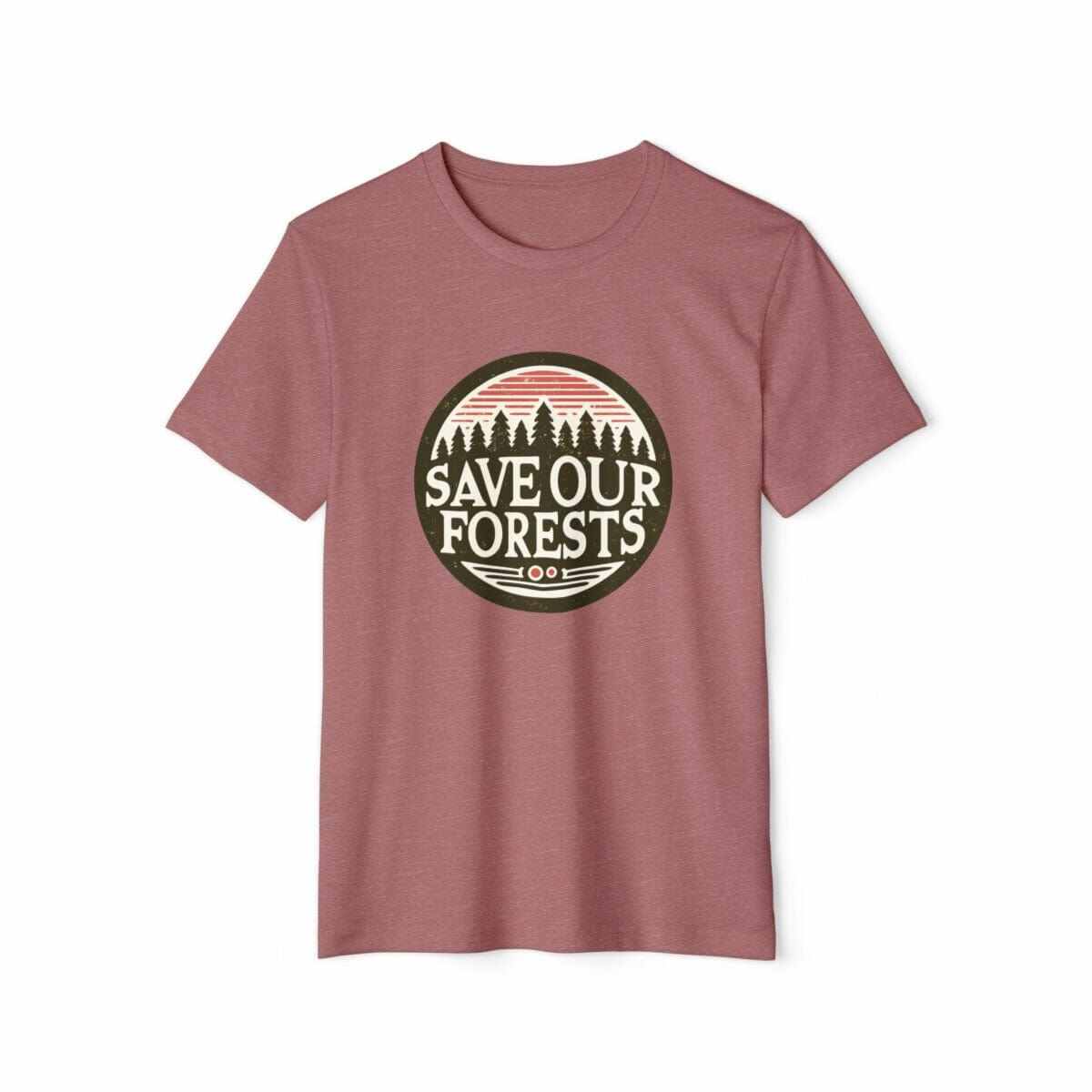 Save Our Forests, Recycled Organic T-Shirt